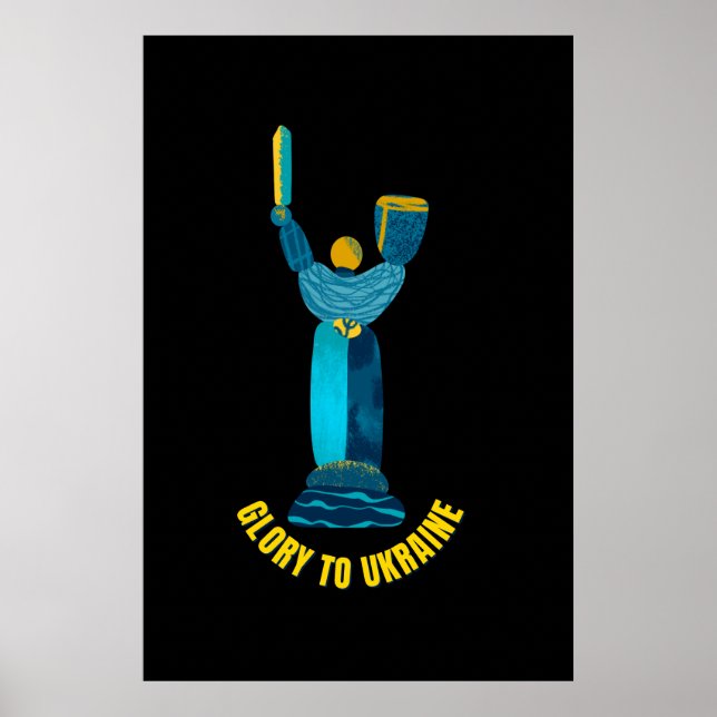 Glory To Ukraine Motherland Monument Poster (Front)