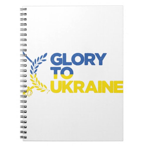 Glory To Ukraine Notebook