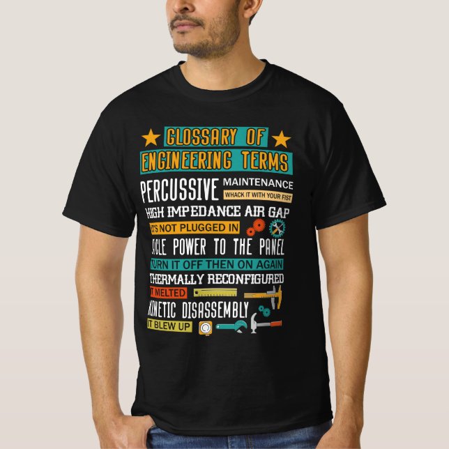 Glossary of Engineering Terms Funny Engineer Defin T-Shirt (Front)