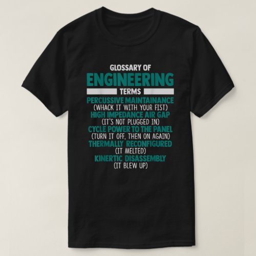 Glossary Of Engineering Terms Funny Engineer Defin T_Shirt