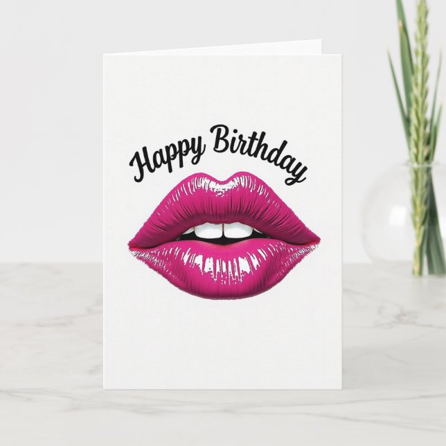 Glossy Fuchsia Lips Birthday Card (Front)