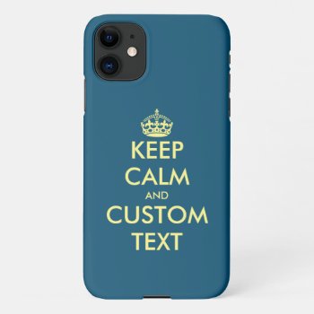 Glossy Keep Calm Hard Plastic Iphone 11 Case by keepcalmmaker at Zazzle