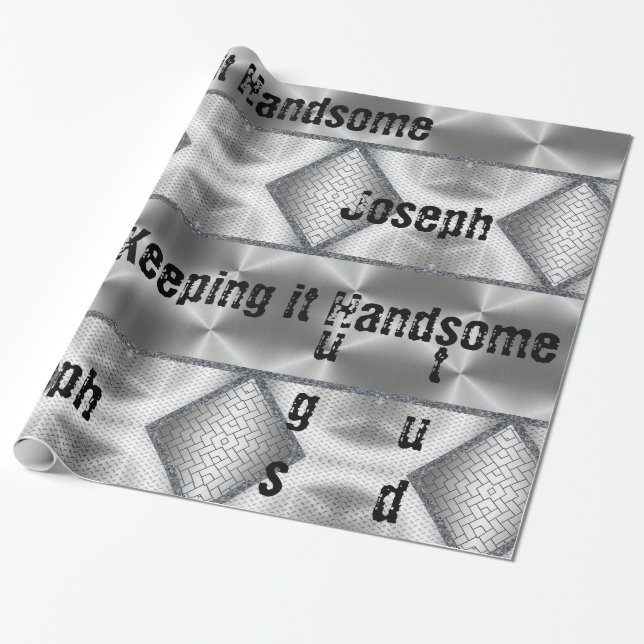 Glossy Wrapping Paper, Grey Keep it Handsome Wrapping Paper (Unrolled)