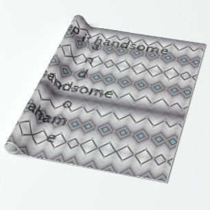 Glossy Wrapping Paper, Grey Keep it Handsome Wrapping Paper