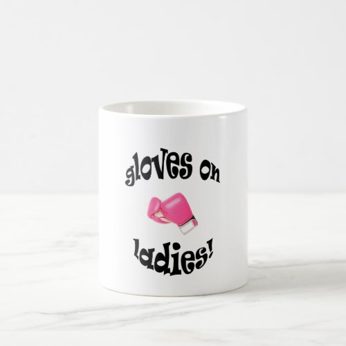 Gloves On Ladies Coffee Mug