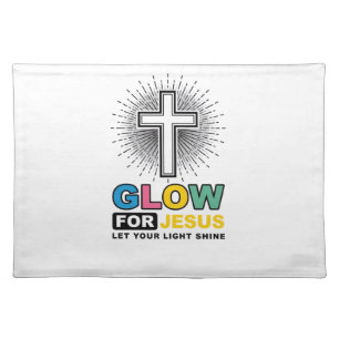 Glow For Jesus Christian Cross Light Shirt Design_ Cloth Placemat