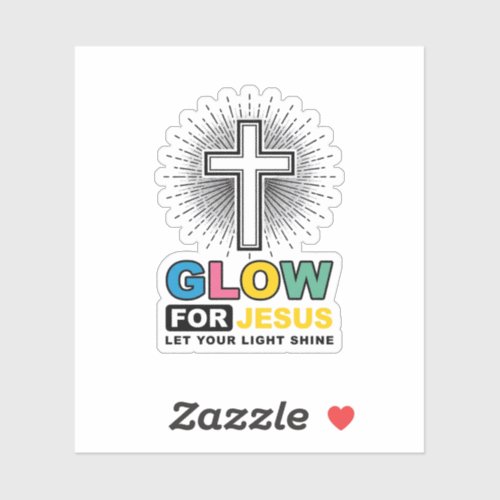 Glow For Jesus Christian Cross Light Shirt Design_ Sticker