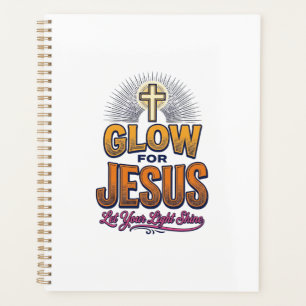 Glow for Jesus Let Your Light Shine Christian Desi Planner