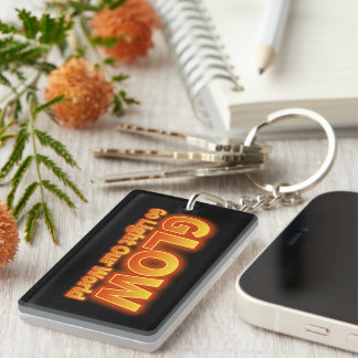 Glow- Go light our world Keychain