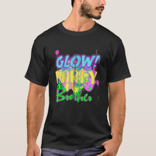 Glow Party Clothing Glow Party T Shirt Glow Party Brother Glow Party Clothing Glow Party T Shirt Glow Party Brother