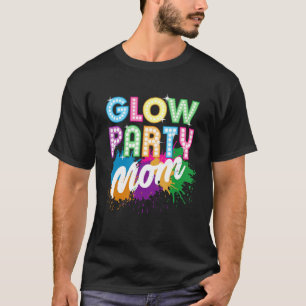 Glow Party Mom Retro Glow Party 80s Costume T-Shirt