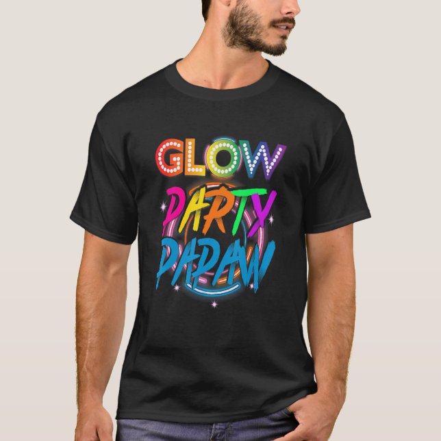Glow Party Papaw   Paint Splatter Effect Glow Part T-Shirt (Front)