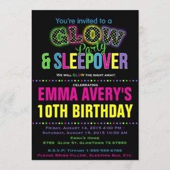Glow Party Sleepover Birthday Party Invitation by TiffsSweetDesigns at Zazzle