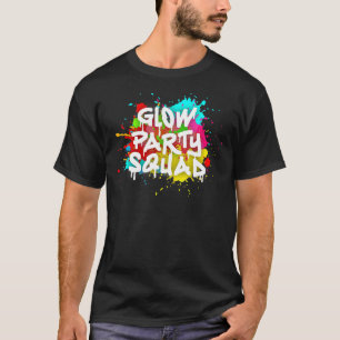Glow Party Squad Colorful Paint Splatter Effect Pa T-Shirt