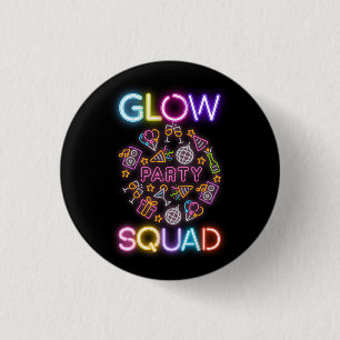 Glow Party Squad Neon Lights Birthday Anniversary Button