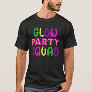 Glow Party Squad Neon Lights Party T-Shirt
