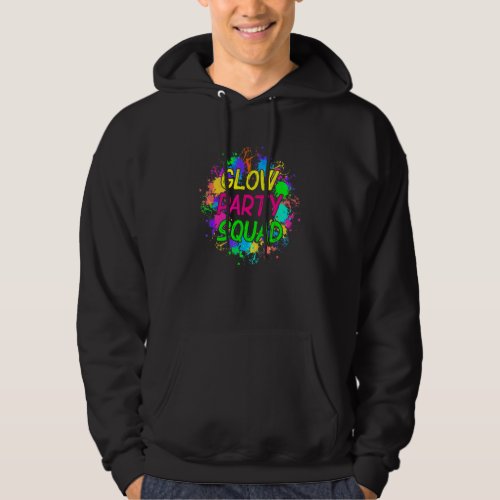 Glow Party Squad Paint Splatter Effect 1 Hoodie