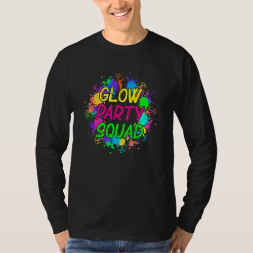 Glow Party Squad Paint Splatter Effect 1 T_Shirt
