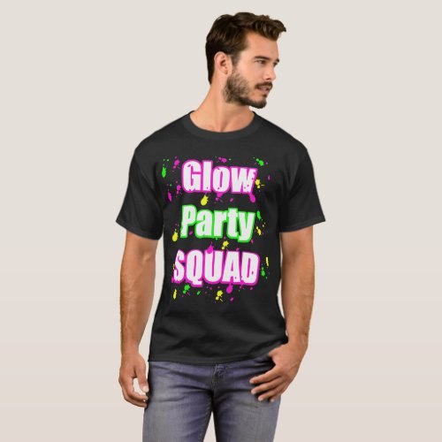 glow party squad T_Shirt