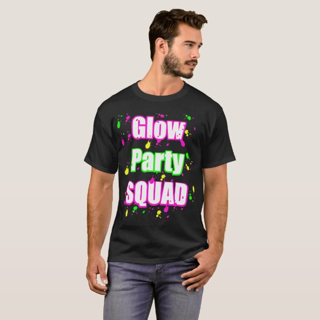 glow party squad T-Shirt (Front Full)