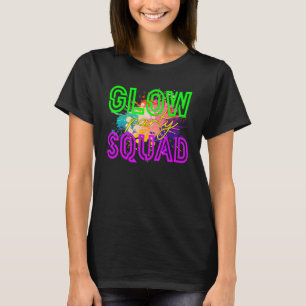 Glow Squad Glow Hard Or Glow Home Party T-Shirt