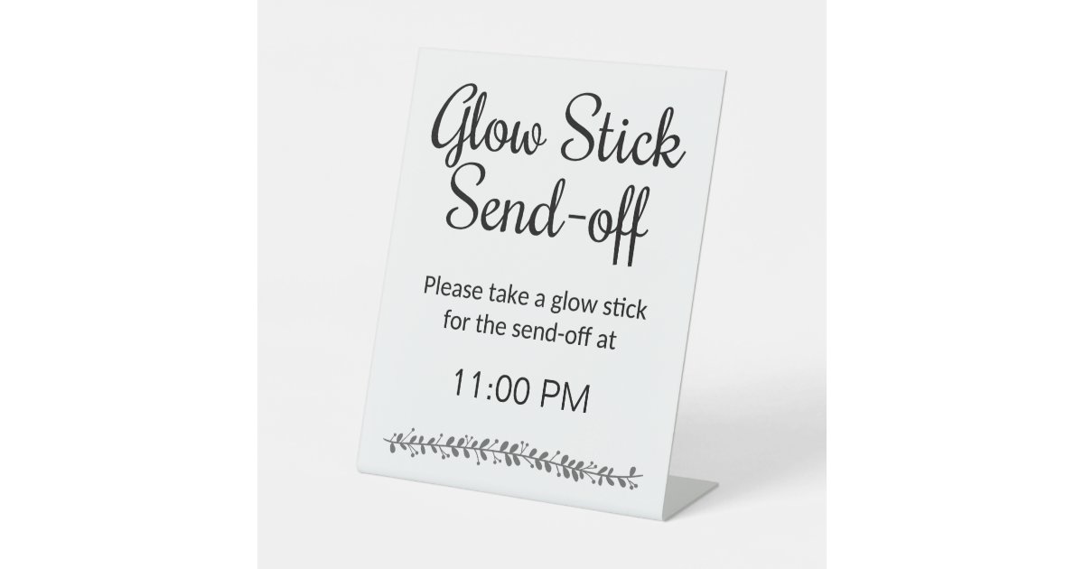 Glow Stick Send Off Newlyweds Reception Wedding Pedestal Sign