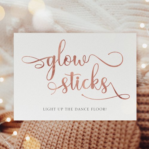 Glow sticks rose gold faux foil Wedding Sign