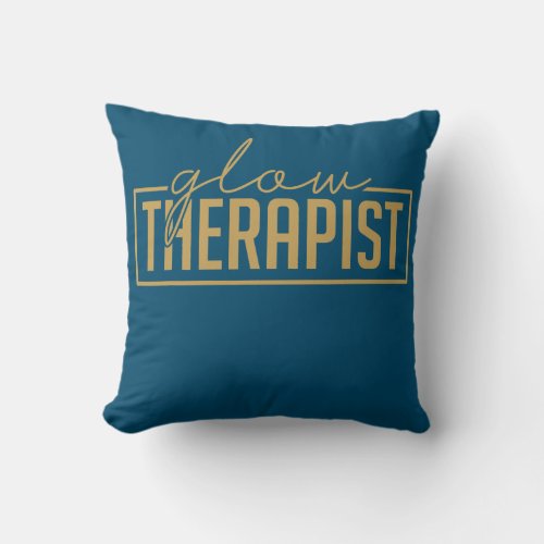 Glow Therapist Skincare Lover Skin Esthetician  Throw Pillow