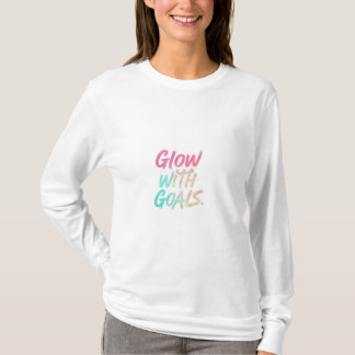 Glow with Goals T-Shirt