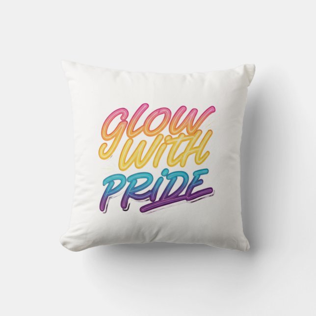 Glow with pride  throw pillow (Front)