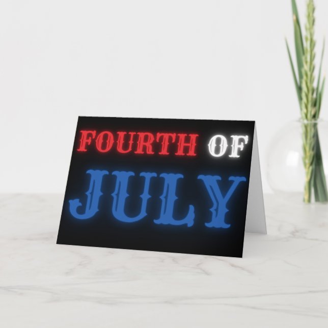 Glowing Fourth Of July Card (Front)