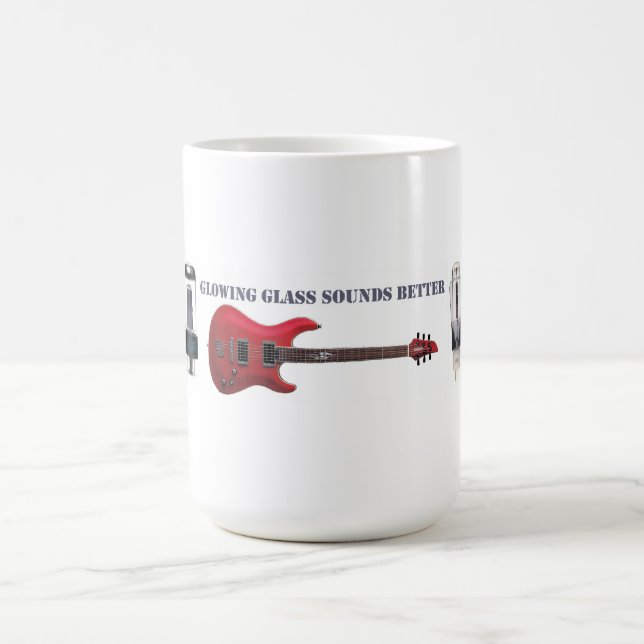 Glowing Glass Sounds Better Coffee Mug (Center)