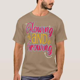 Glowing & Growing Funny Pregnant Mommy Pregnancy L T-Shirt