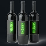 Glowing Neon Green Thanks Sign On Black Wine Label<br><div class="desc">Neon green THANKS text on black.</div>