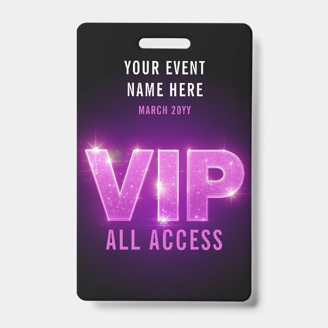 Glowing neon pink/purple VIP all access event Badge (Front)