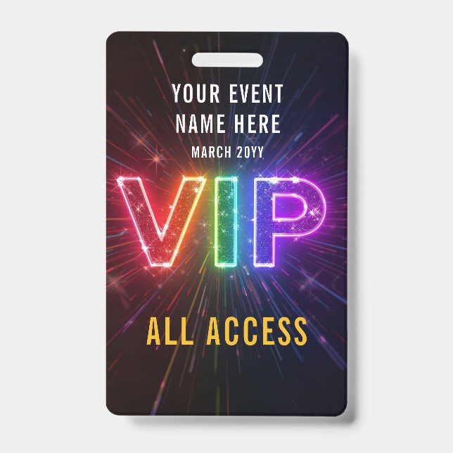 Glowing neon rainbow VIP all access event Badge (Front)