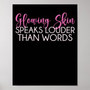 Glowing Skin Speaks Quote Skin Lover Est Poster