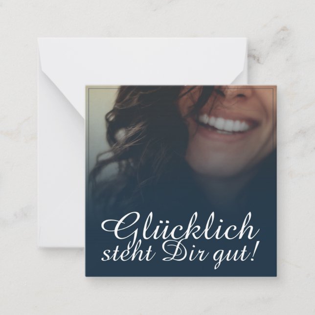 Glücklich steht Dir gut! - Blau Note Card (Front)