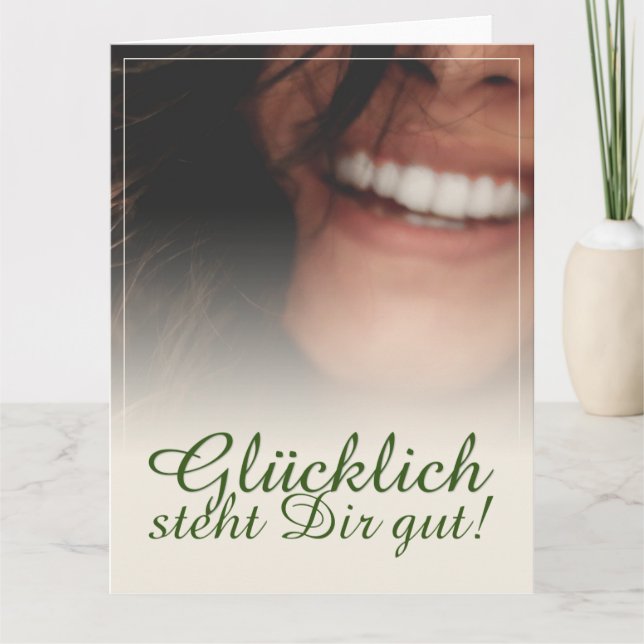 Glücklich steht Dir gut! Card (Front)