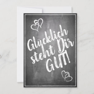 Glücklich steht Dir gut! - im Kreidetafelstil