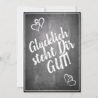 Glücklich steht Dir gut! -  im Kreidetafelstil