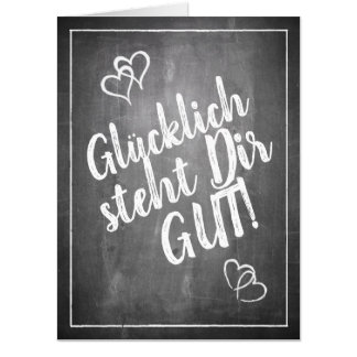 Glücklich steht Dir gut! - im Kreidetafelstil Card