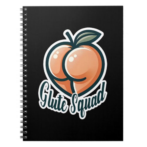 Glute Squad Peach Butt Glutes Gym Fitness Notebook