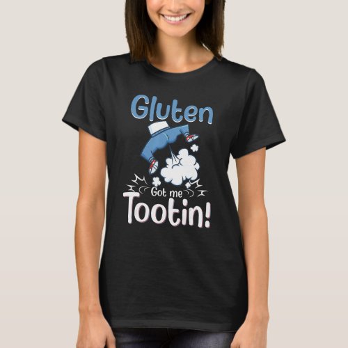 Gluten Allergy Celiac Disease Gluten Got Me Tootin T_Shirt