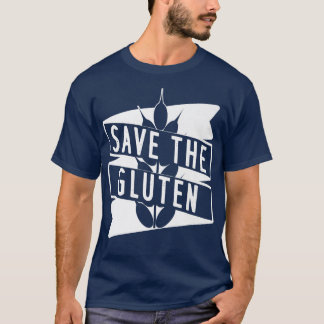 Gluten Bread Baking Design For Baker  T-Shirt
