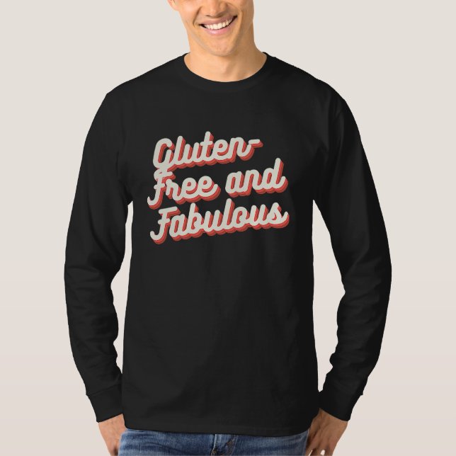Gluten Free and Fabulous  Gluten Free  1 T-Shirt (Front)