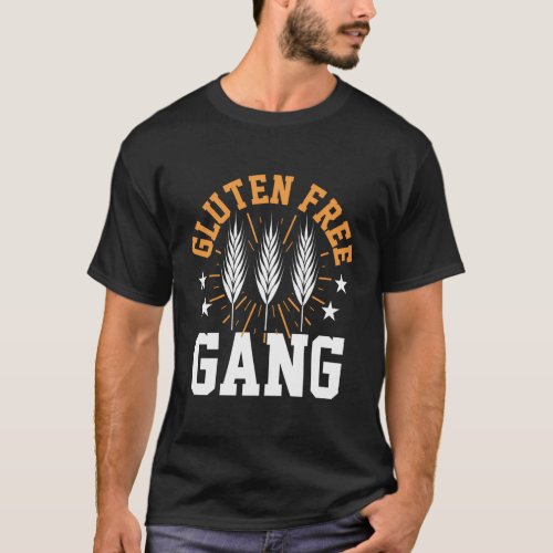 Gluten Free Gang No Gluten Free T_Shirt
