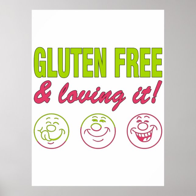 Gluten Free & Loving it! Gluten Allergy Celiac Poster (Front)