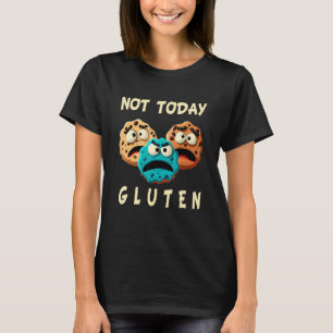 Gluten Free Not Today Gluten Celiac Disease Aller T-Shirt