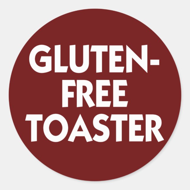 Gluten-free Toaster sign Classic Round Sticker (Front)